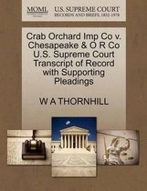 Crab Orchard Imp Co V. Chesapeake & O R Co U.S. Supreme Court Transcript of Record with Supporting Pleadings