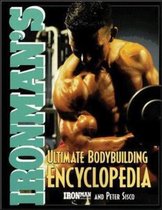 Ironman's" Ultimate Bobybuilding Encyclopedia