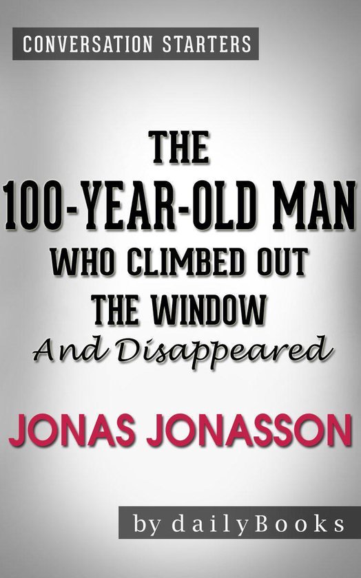 Conversations on The 100-Year-Old Man Who Climbed Out the Wi ... - cover