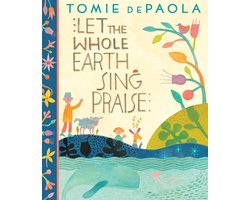 Let The Whole Earth Sing Praise