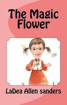 The Magic Flower