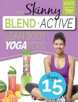 The Skinny Blend Active Lean Body Yoga Workout Plan