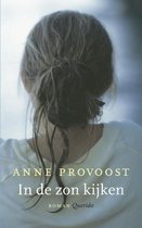 Boekverslag | In de zon kijken, Anne Provoost
