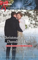 Miracles at Muswell Hill Hospital - Christmas with Her Daredevil Doc