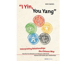 I Yin, You Yang: Interpreting Relationships the Chinese Way