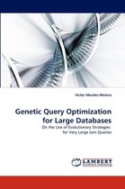 Genetic Query Optimization for Large Databases