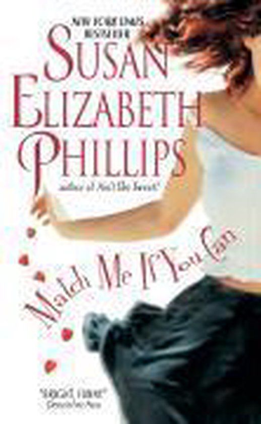 Boekcover 'Match Me If You Can' van Susan Elizabeth Phillips. Vrouw in wit topje en zwarte rok, met hartjes.