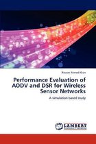 Performance Evaluation of AODV and DSR for Wireless Sensor Networks