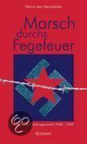 Marsch durchs Fegefeuer