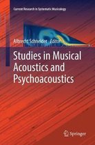 Current Research in Systematic Musicology- Studies in Musical Acoustics and Psychoacoustics