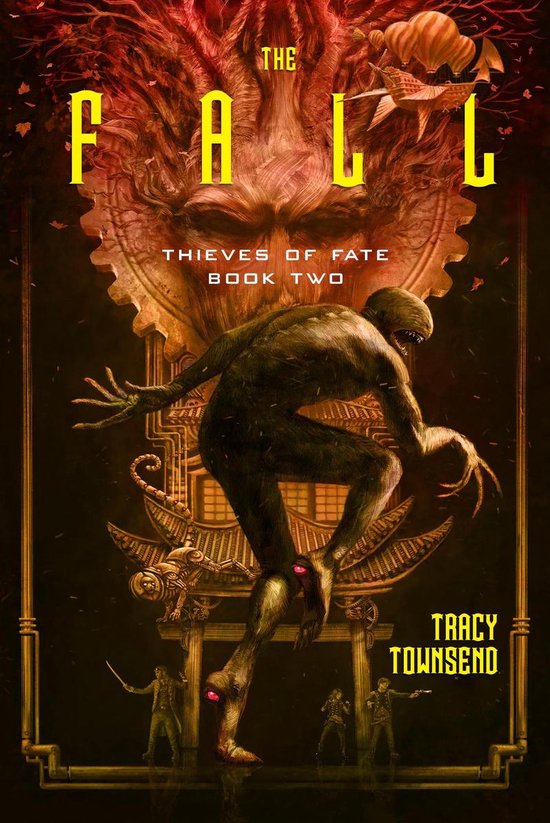 Boekomslag met de titel 'THE FALL - THIEVES OF FATE BOOK TWO' door Tracy Townsend. Een monsterachtig wezen staat centraal, met op de achtergrond een grote gezichts-achtige structuur.