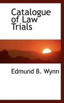 Catalogue of Law Trials