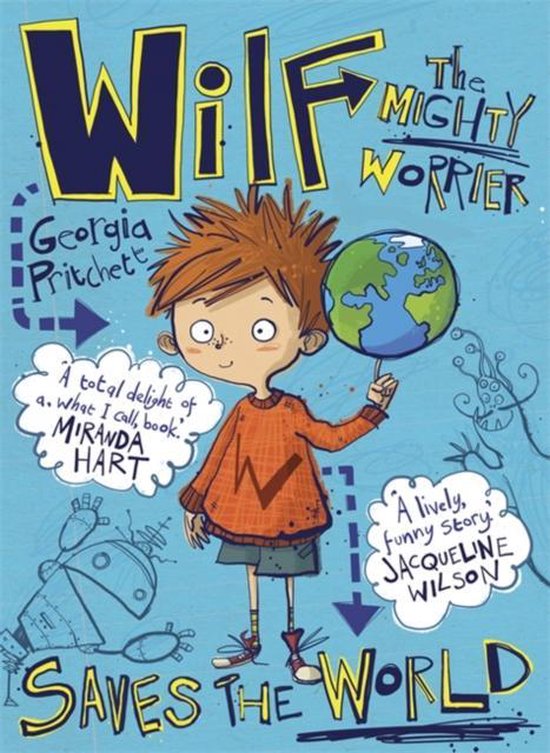 Wilf The Mighty Worrier Saves The World