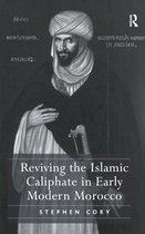 Reviving the Islamic Caliphate in Early Modern Morocco