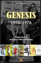Dischi da leggere 9 - Genesis 1970-1976: Viaggio musicale da Trespass a Wind & Wuthering