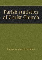 Parish statistics of Christ Church