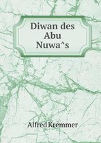 Diwan des Abu Nuwâs