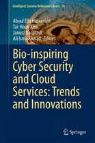 Intelligent Systems Reference Library 70 - Bio-inspiring Cyber Security and Cloud Services: Trends and Innovations