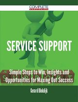 Service Support - Simple Steps to Win, Insights and Opportunities for Maxing Out Success