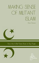 In Brief - Making Sense of Militant Islam