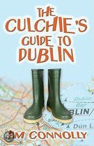 The Culchie's Guide To Dublin