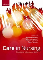Care In Nursing Principles Values & Skil
