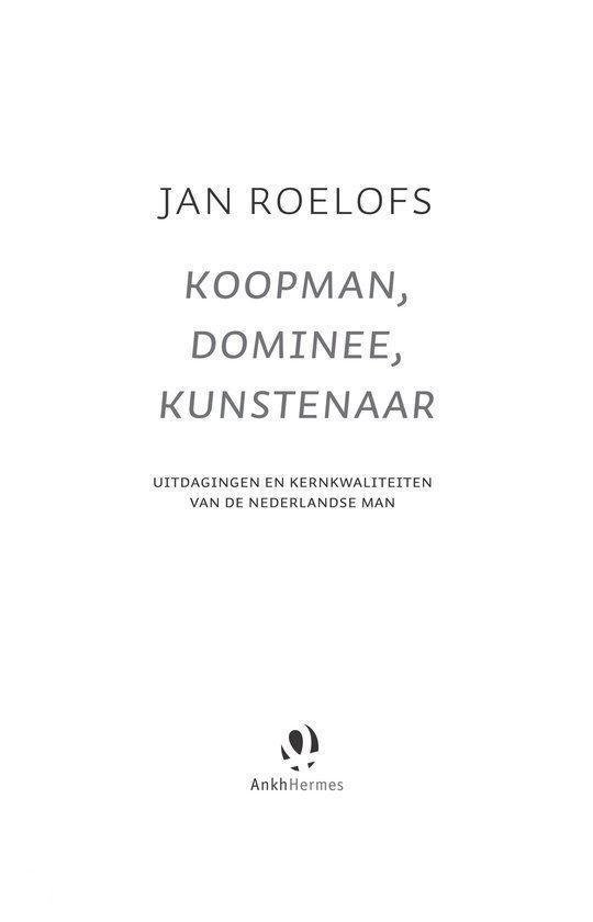 Boekomslag met de titel Jan Roelofs, Koopman, Dominee, Kunstenaar en het logo AnkhHermes.