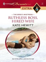 The Boss's Mistress 4 - Ruthless Boss, Hired Wife