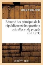 Resume Des Principes de La Republique Et Des Questions Actuelles Et de Progres