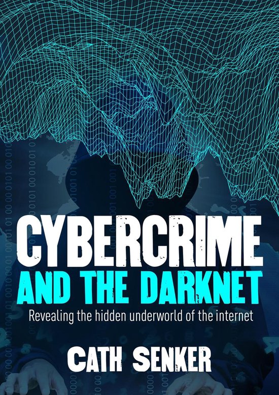 Cybercrime and the Darknet - cover