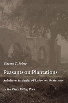 Latin America otherwise - Peasants on Plantations