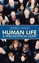 Human Life-A Philosophical Audit