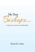 My Dear Bishops . . .