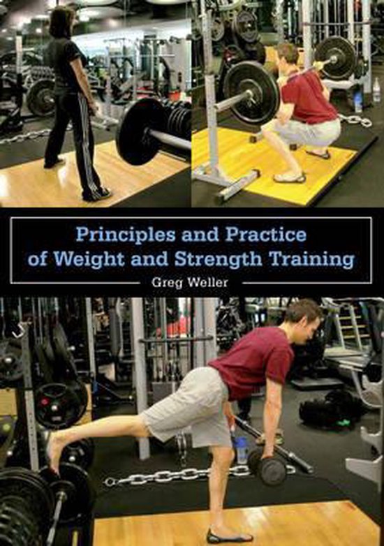 Principles and Practice of Weight and Strength Training - cover