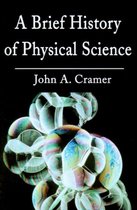 A Brief History of Physical Science
