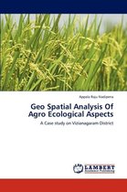 Geo Spatial Analysis Of Agro Ecological Aspects