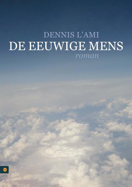 De eeuwige mens - Dennis L'Ami | Respetofundacion.org