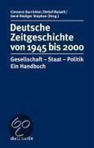 Deutsche Zeitgeschichte 1945 bis 2000 mit CD-ROM