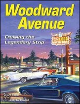 Woodward Avenue Cruising The Legendary Strip