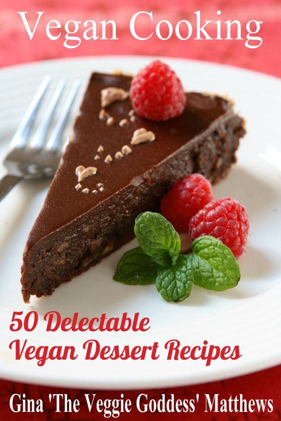Vegan Cooking: 50 Delectable Vegan Dessert Recipes - cover