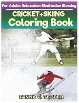 CRICKET+SKIING Coloring book for Adults Relaxation Meditation Blessing