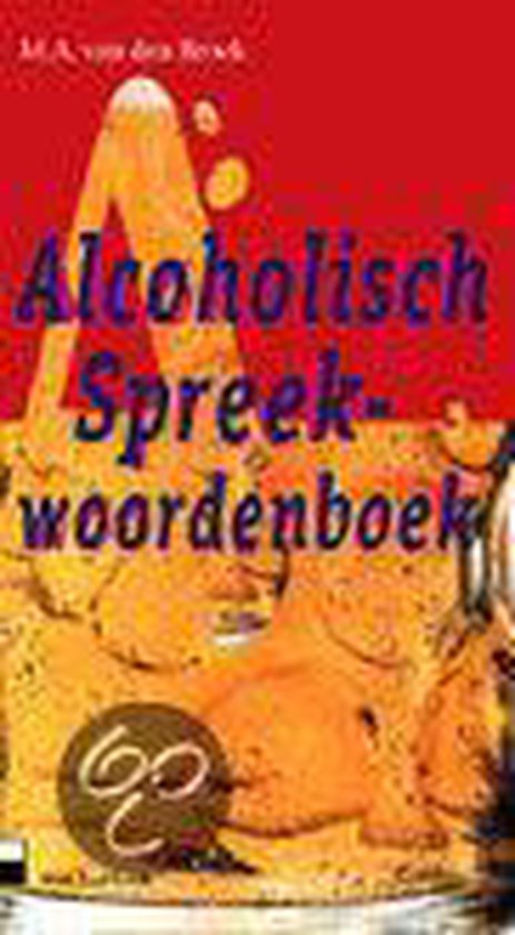 Alcoholisch spreekwoordenboek, Broek | 9789020458794 | Boeken | bol.com