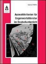 Auswahlkriterien für Gegenwartsliteratur im Deutschunterricht
