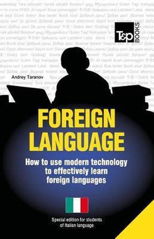 Foreign Language - How to Use Modern Technology to Effective ... - cover