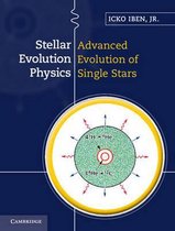 Stellar Evolution Physics 2 Volume Hardback Set Stellar Evolution Physics