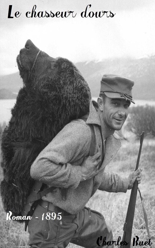 Oeuvres de Charles Buet - Le chasseur d'ours - cover