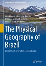 Geography of the Physical Environment - The Physical Geography of Brazil