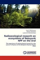 Radioecological Research on Ecosystems of Beloyarsk Npp on the Ural