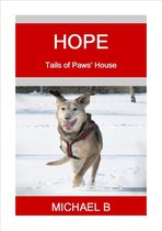 Tails of Paws' House - Hope
