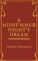 Annotated William Shakespeare - A Midsummer Night's Dream (Annotated)